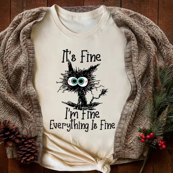 It's Fine I'm Fine Everything Is Fine Shirt, Cute Black Cat Tee, Sarcasm T-Shirt - Picture 1 of 2